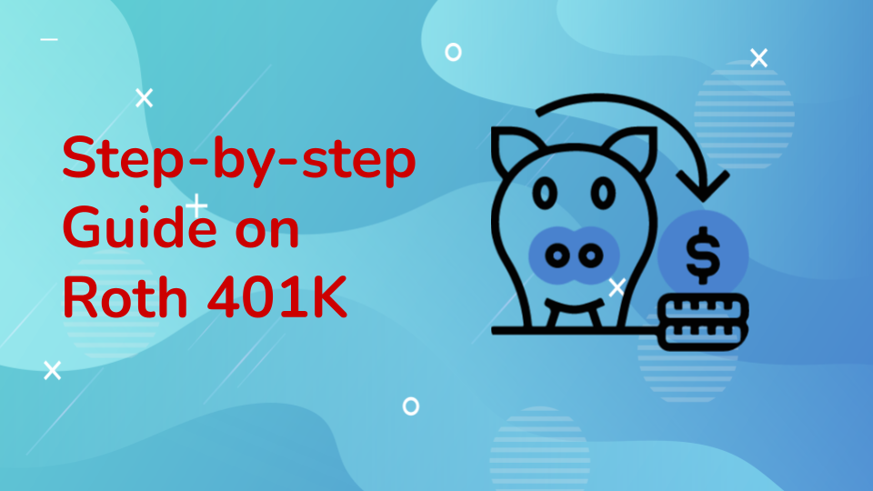 Step-by-step Guide on Roth 401K Conversion Before Year End (2022 Edition for Vanguard, Fidelity and Principal)