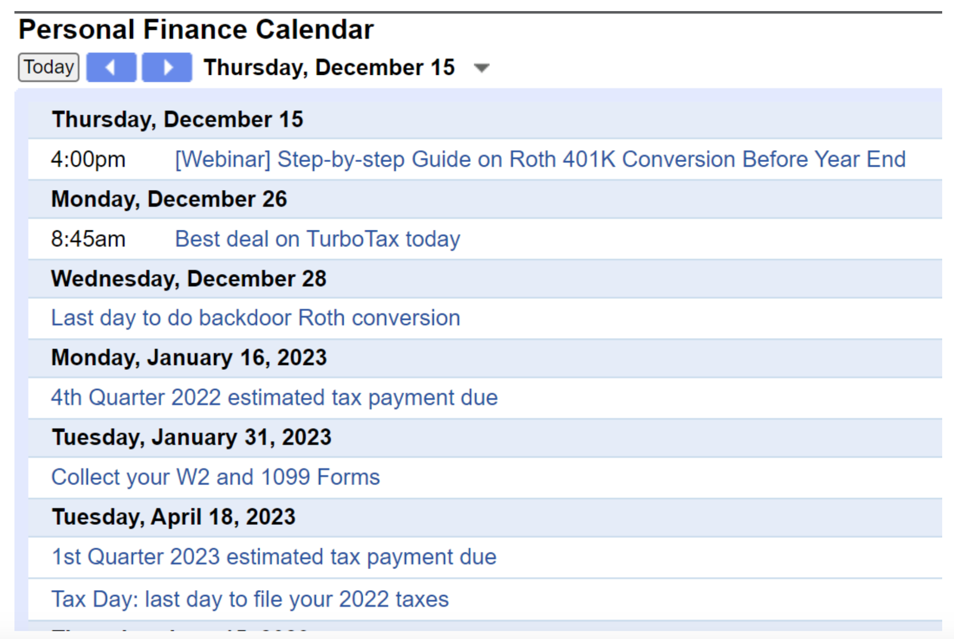 The Personal Finance Calendar prompts you with different finance and tax events around the year.