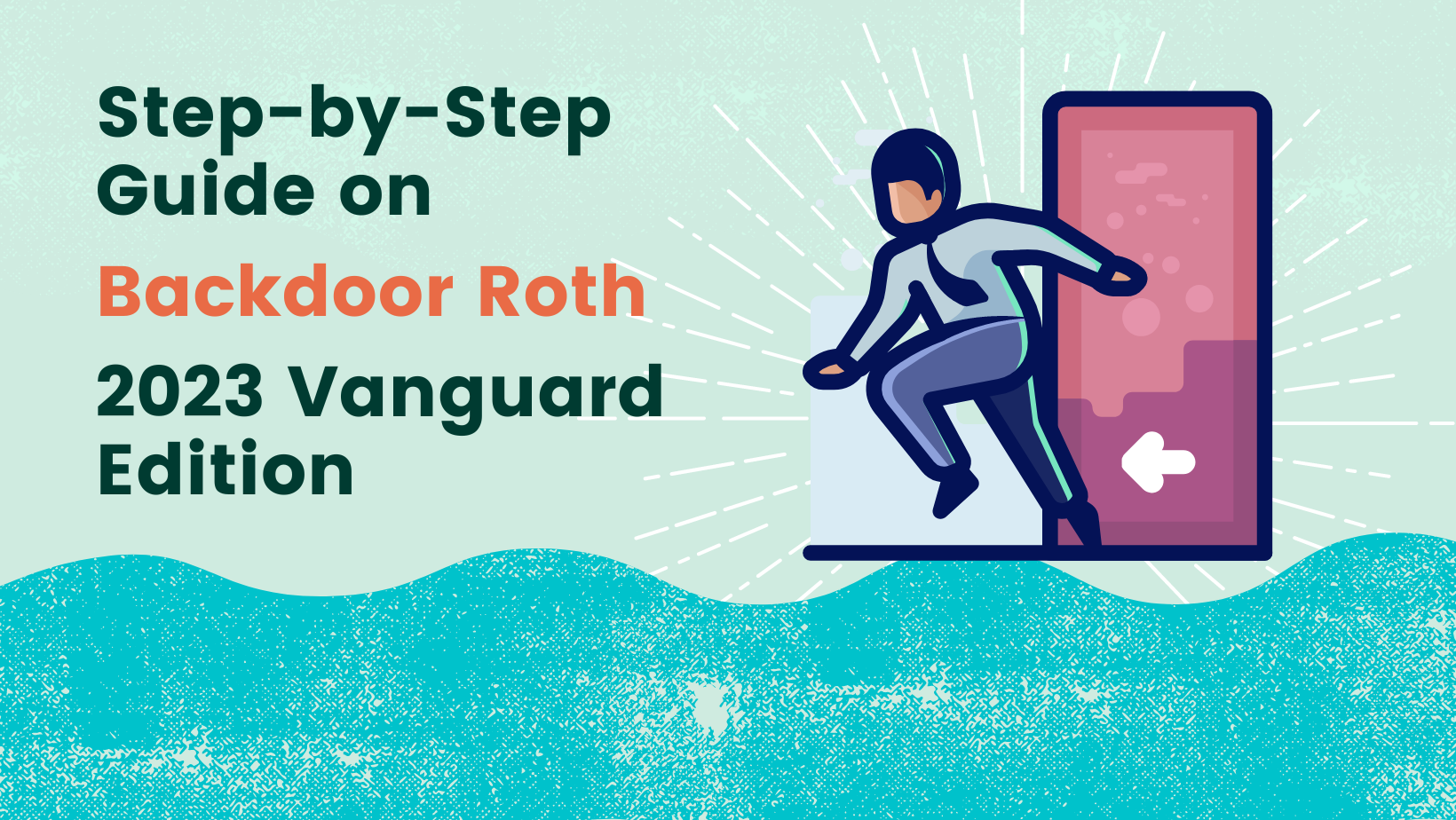 Step-by-Step Guide on Backdoor Roth (2023 Vanguard Edition)